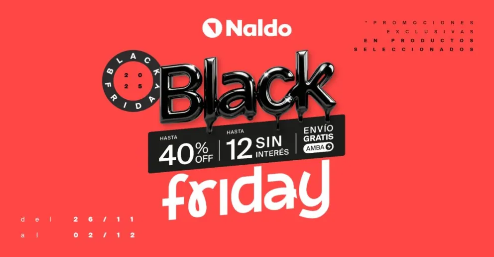 Continúa Black Friday en Naldo: Aprovechá descuentos de hasta 40%OFF y 12 cuotas sin interés